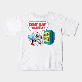 Don’t play yourself! Kids T-Shirt